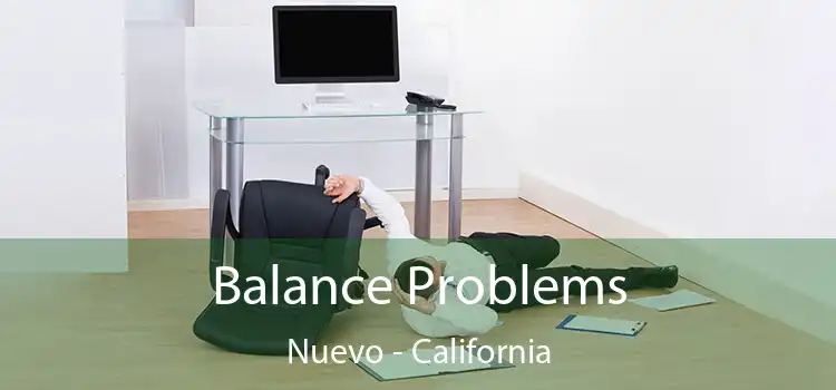 Balance Problems Nuevo - California