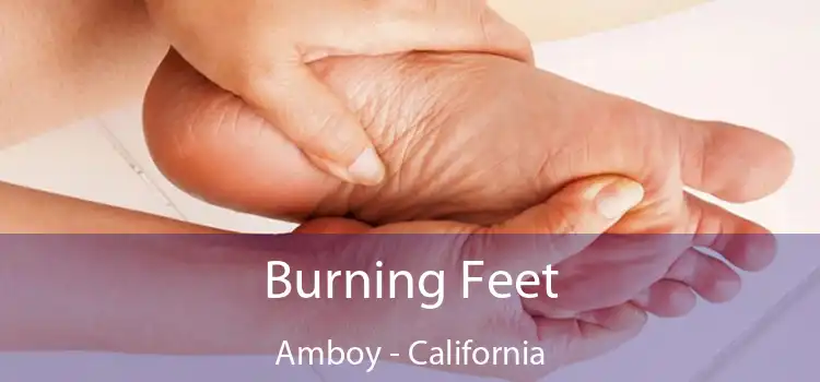 Burning Feet Amboy - California