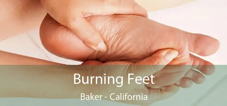 Burning Feet Baker - California