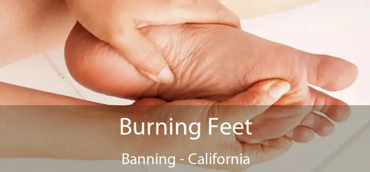 Burning Feet Banning - California