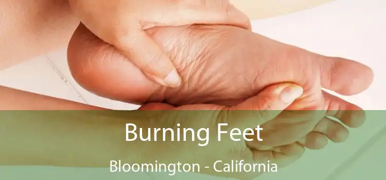 Burning Feet Bloomington - California