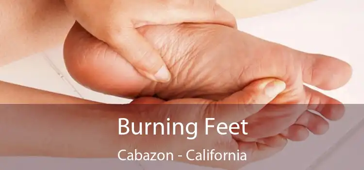 Burning Feet Cabazon - California