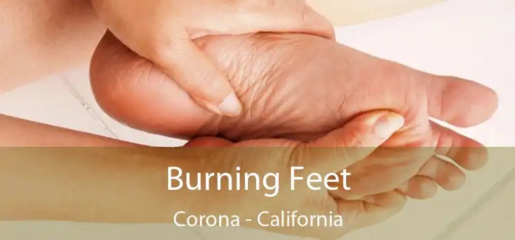 Burning Feet Corona - California