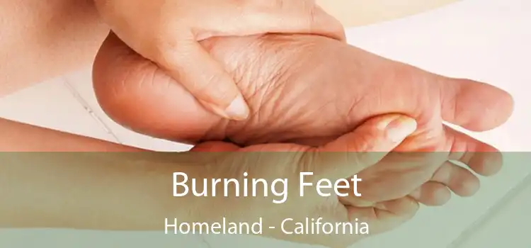 Burning Feet Homeland - California