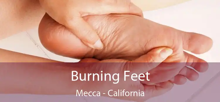 Burning Feet Mecca - California