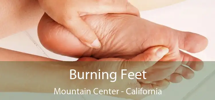 Burning Feet Mountain Center - California