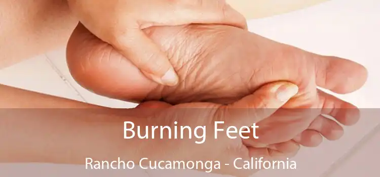 Burning Feet Rancho Cucamonga - California