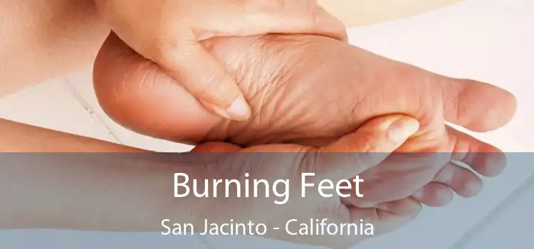 Burning Feet San Jacinto - California