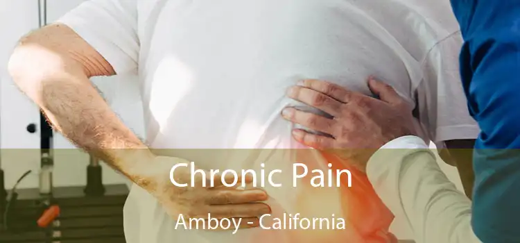 Chronic Pain Amboy - California