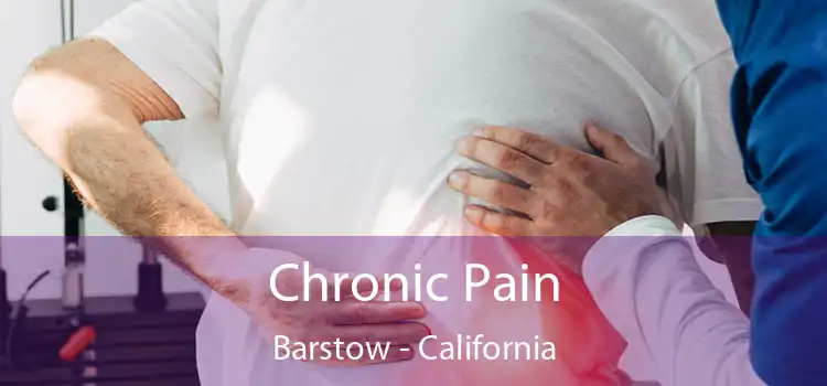 Chronic Pain Barstow - California