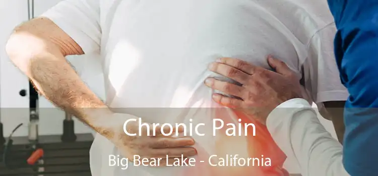 Chronic Pain Big Bear Lake - California