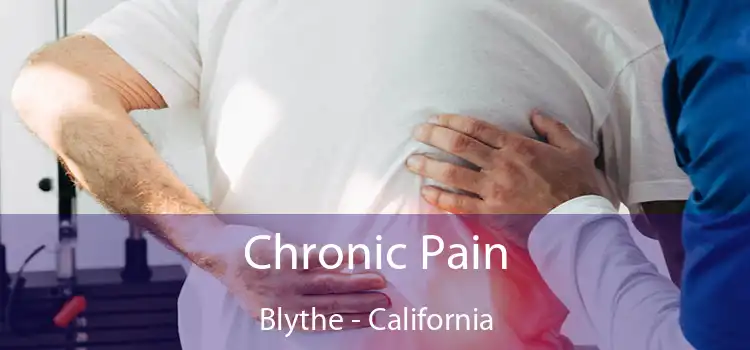 Chronic Pain Blythe - California