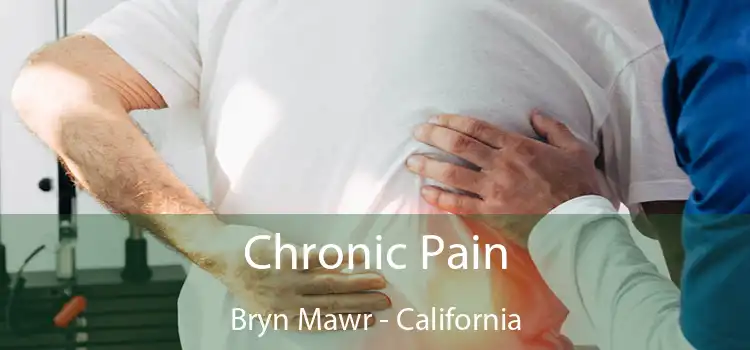 Chronic Pain Bryn Mawr - California