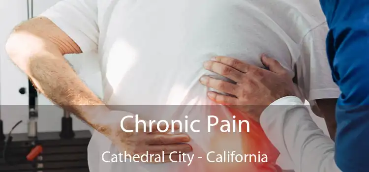 Chronic Pain Cathedral City - California