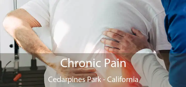 Chronic Pain Cedarpines Park - California