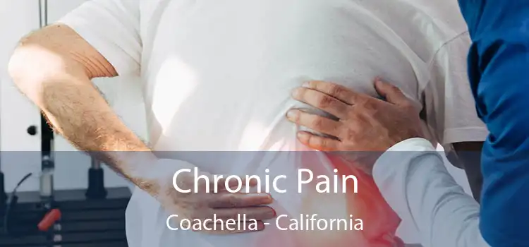 Chronic Pain Coachella - California