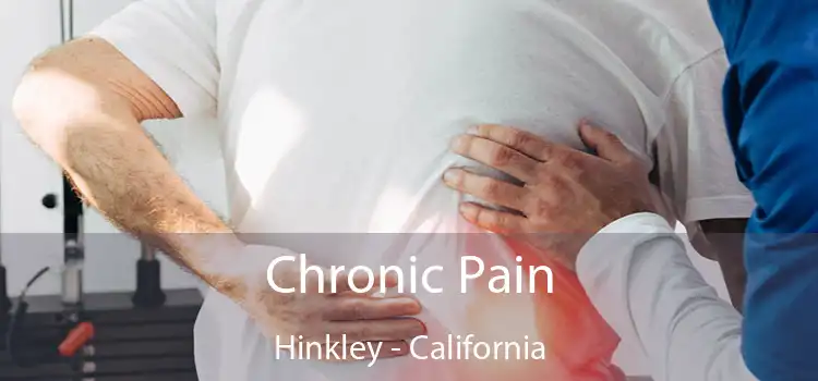 Chronic Pain Hinkley - California