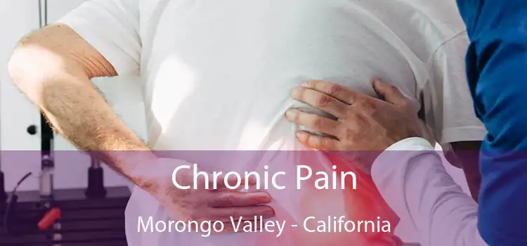 Chronic Pain Morongo Valley - California