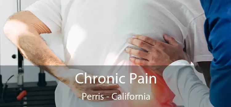 Chronic Pain Perris - California