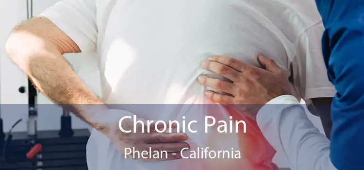 Chronic Pain Phelan - California