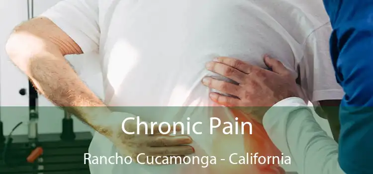 Chronic Pain Rancho Cucamonga - California