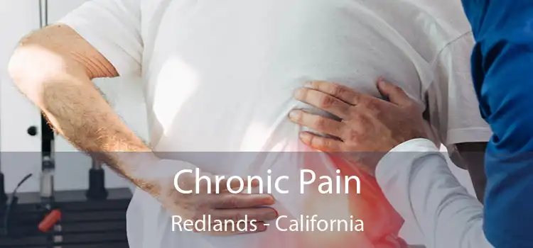 Chronic Pain Redlands - California