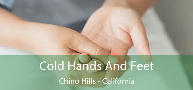 Cold Hands And Feet Chino Hills - California