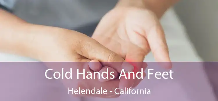 Cold Hands And Feet Helendale - California