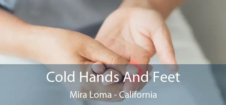 Cold Hands And Feet Mira Loma - California