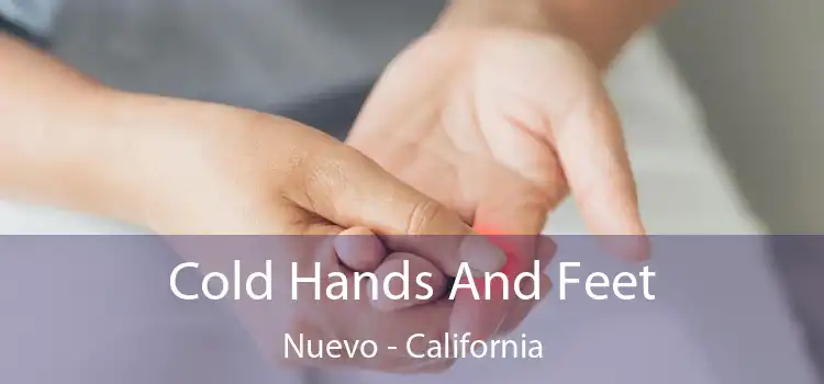 Cold Hands And Feet Nuevo - California