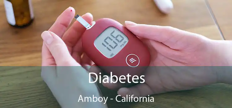 Diabetes Amboy - California