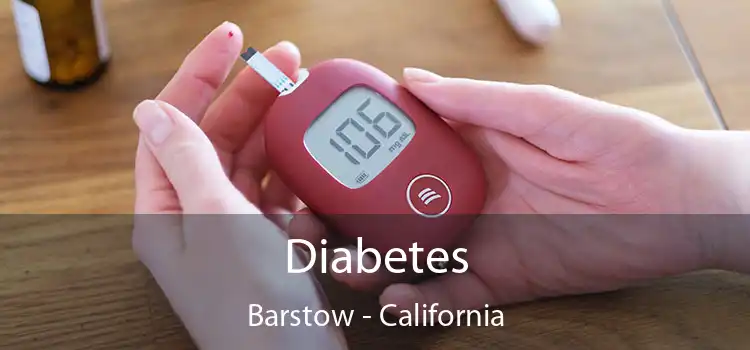 Diabetes Barstow - California