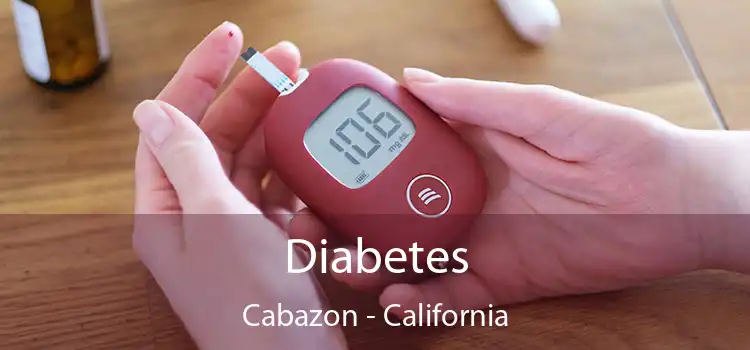 Diabetes Cabazon - California