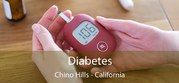 Diabetes Chino Hills - California