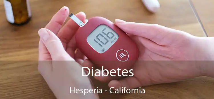 Diabetes Hesperia - California