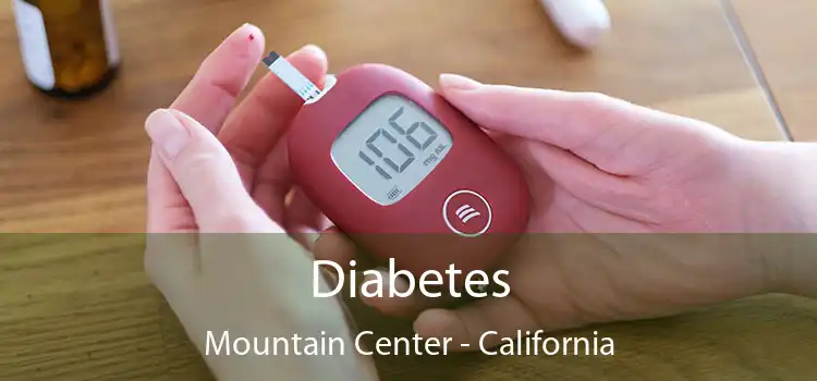 Diabetes Mountain Center - California