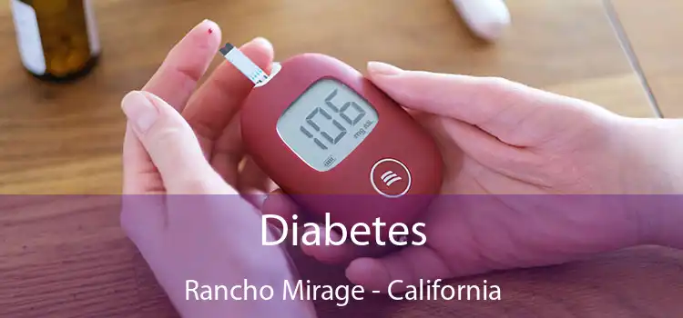 Diabetes Rancho Mirage - California