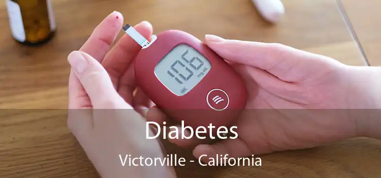 Diabetes Victorville - California