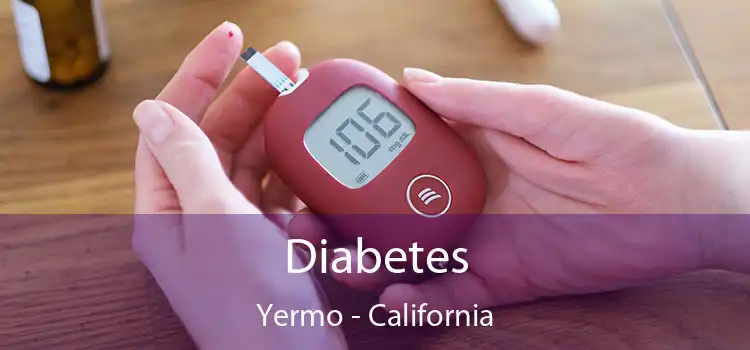 Diabetes Yermo - California