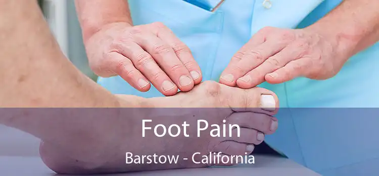 Foot Pain Barstow - California