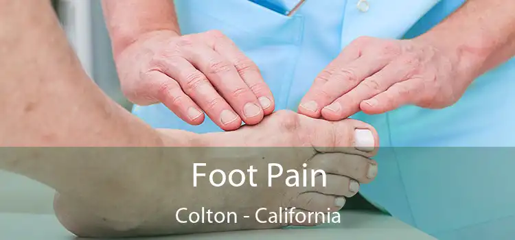 Foot Pain Colton - California