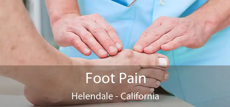 Foot Pain Helendale - California