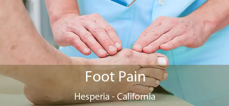 Foot Pain Hesperia - California