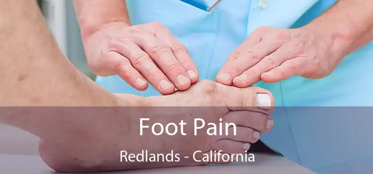 Foot Pain Redlands - California