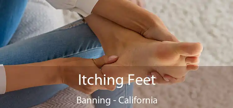 Itching Fееt Banning - California