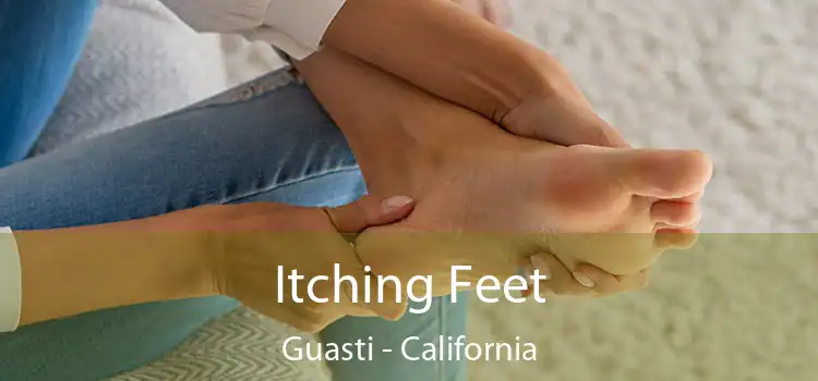 Itching Fееt Guasti - California