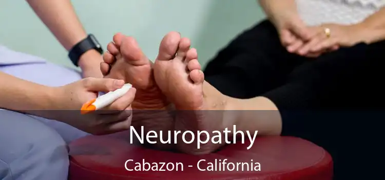 Neuropathy Cabazon - California