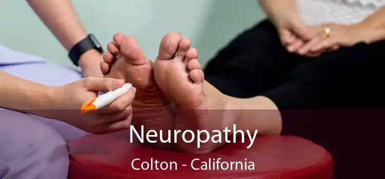 Neuropathy Colton - California