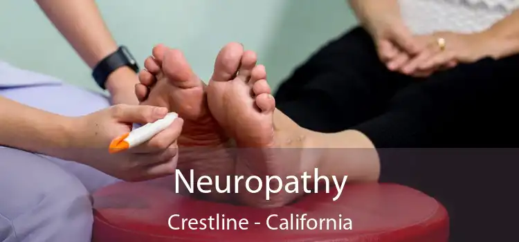 Neuropathy Crestline - California