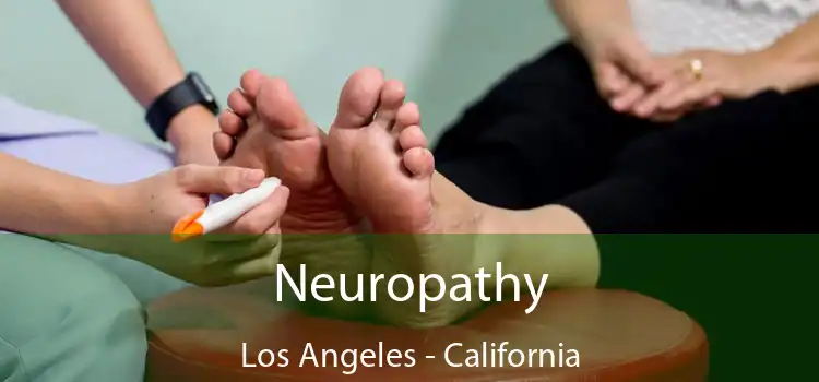 Neuropathy Los Angeles - California